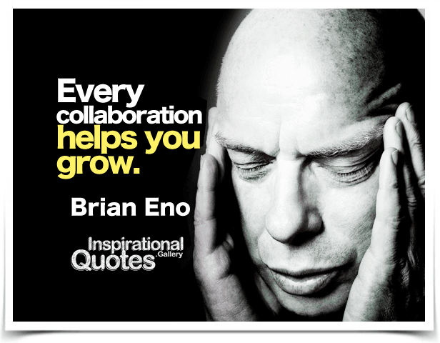 Every collaboration helps you grow.