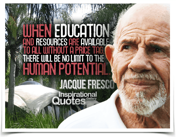 When education and resources are available to all without a price tag, there will be no limit to the human potential.